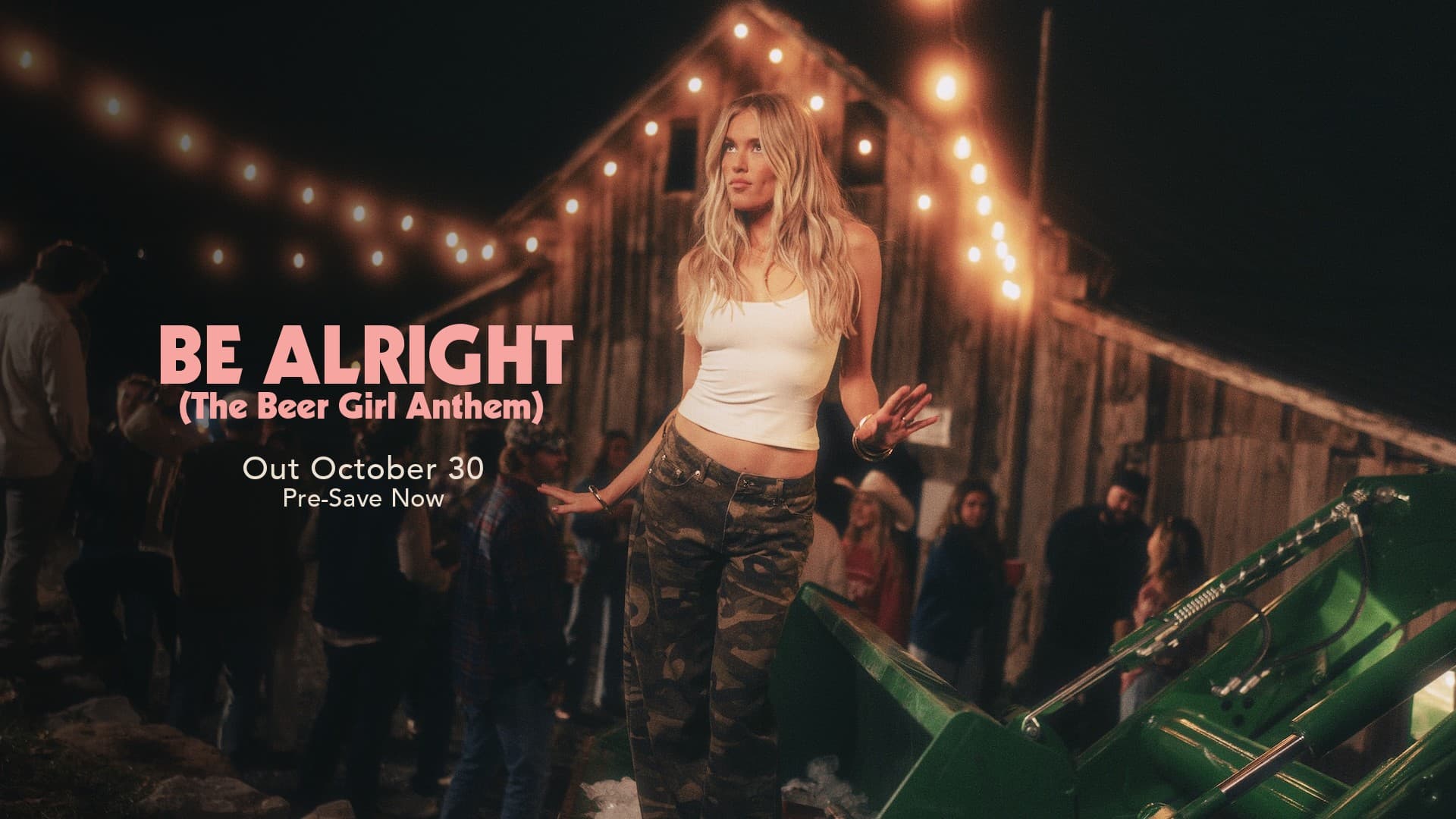Be Alright (The Beer Girl Anthem) - Out October 30, Pre-Save Now