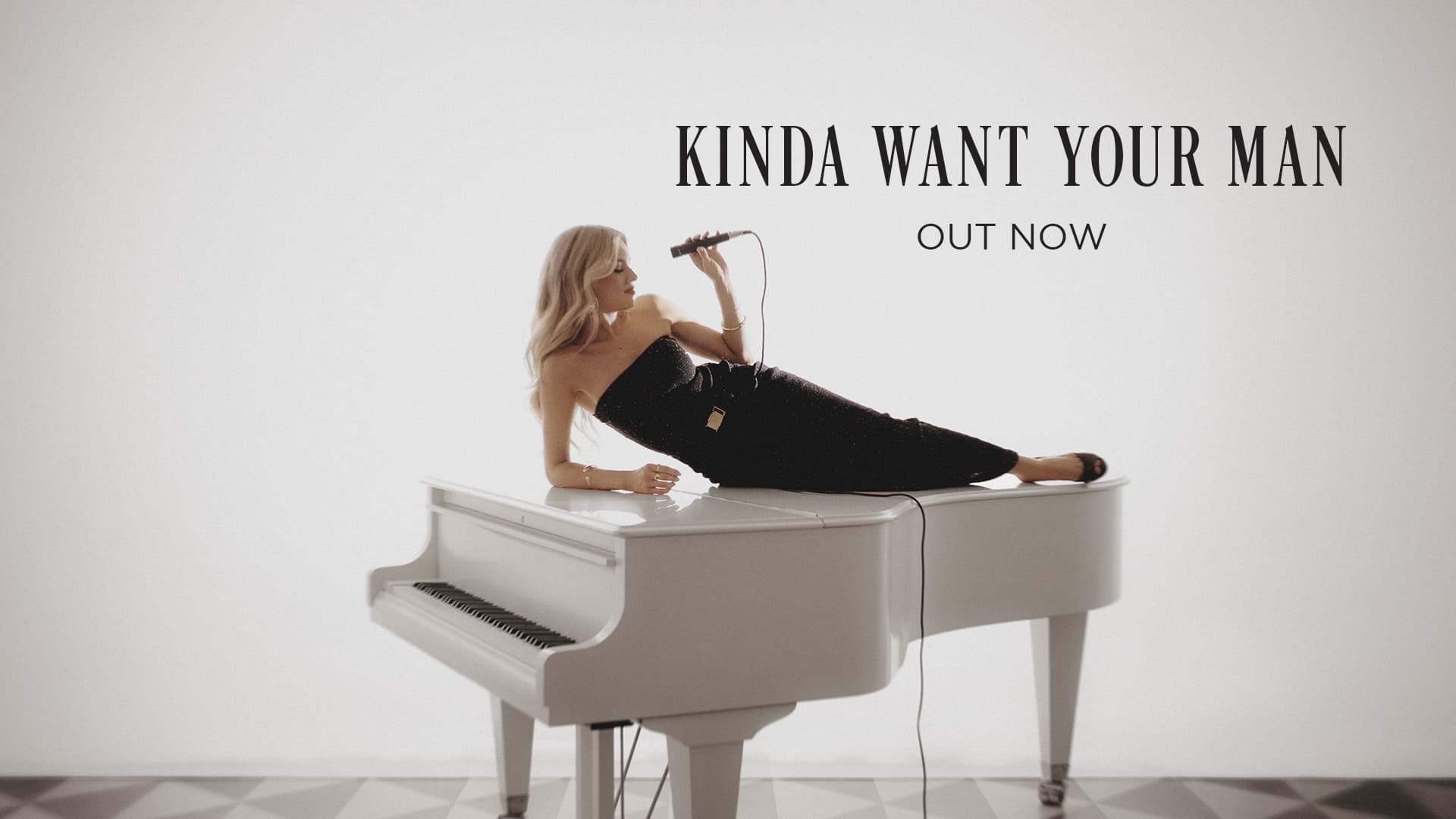 Kinda Want Your Man - Out Now