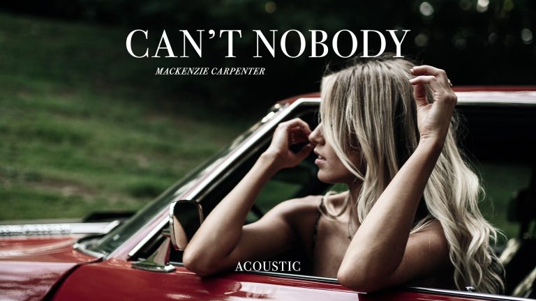 Mackenzie Carpenter - Can't Nobody (Acoustic / Audio)