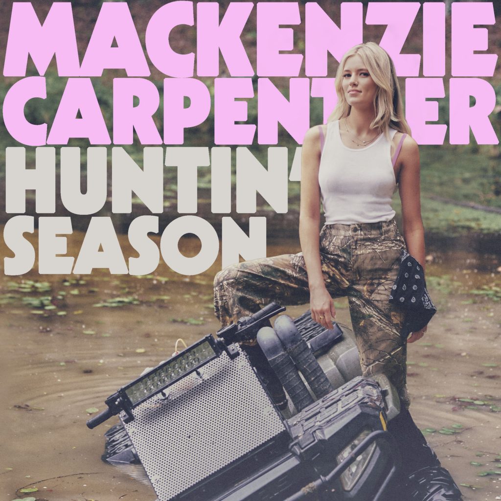 Mackenzie Carpenter "Huntin' Season"